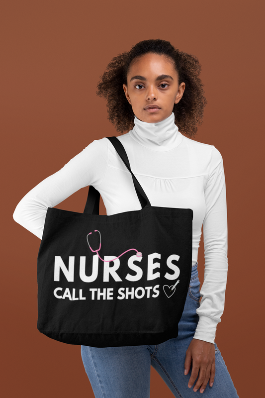 NURSES CALL THE SHOTS, 25L Jumbo Tote